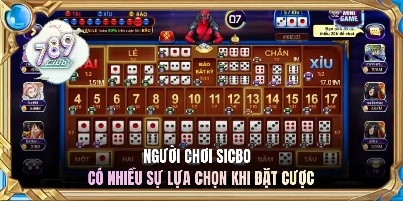 Người chơi sicbo có nhiều sự lựa chọn khi đặt cược