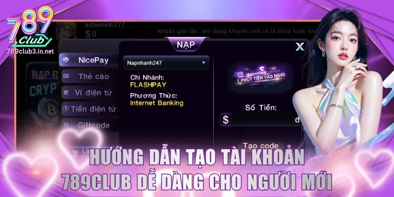 Hướng dẫn tạo tài khoản 789Club dễ dàng cho người mới
